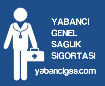 Yabancı Uyruklu Sigortası