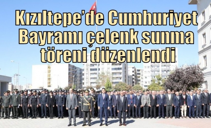 Kızıltepe’de Cumhuriyet Bayramı çelenk sunma töreni düzenlendi