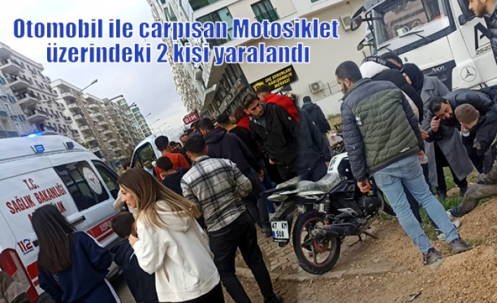 Otomobil ile çarpışan Motosiklet üzerindeki 2 kişi yaralandı