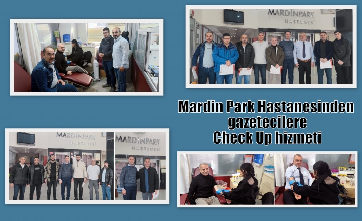 Mardin Park Hastanesinden gazetecilere Check Up hizmeti