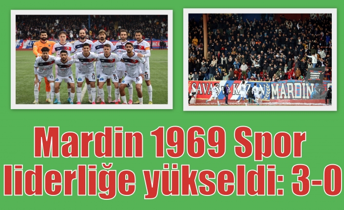 Mardin 1969 Spor liderliğe yükseldi: 3-0