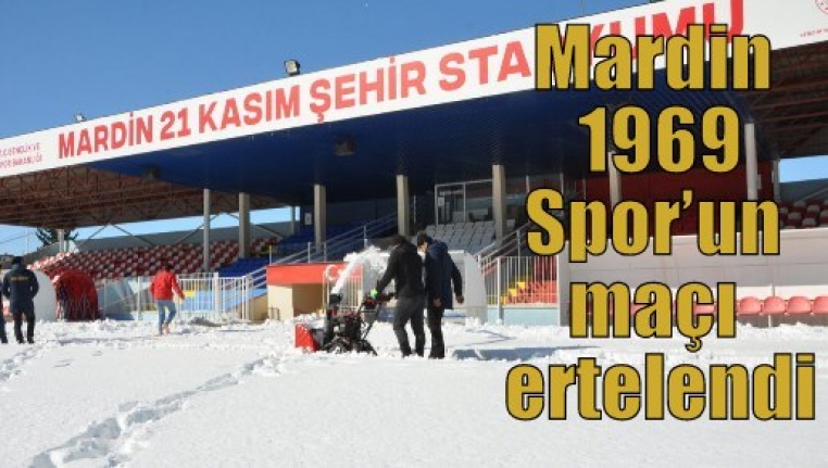 Mardin 1969 Spor’un maçı ertelendi