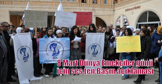 8 Mart Dünya Emekçiler günü için ses ten Basın açıklaması