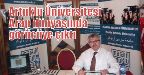 Artuklu Üniversitesi Arap dünyasında görücüye çıktı