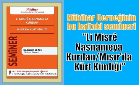 Bu haftada Nûbihar Eğitim ve Kültür Derneği’nde seminer Serisi Devam Edecek