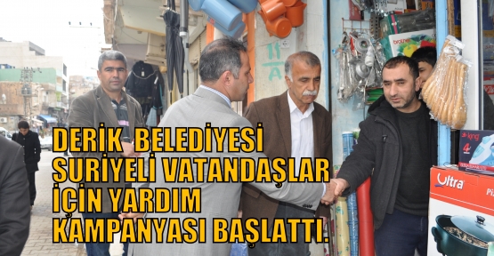 DERİK  BELEDİYESİ’NDEN SURİYE’DEKİ  SAVAŞ MAĞDURLARI KARDEŞLERİNE YARDIM KAMPANYASI BAŞLATTI.