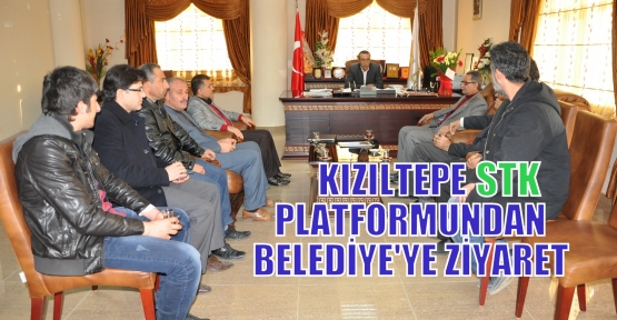 KIZILTEPE  STK PLATFORMUNDAN  BELEDİYE'YE ZİYARET