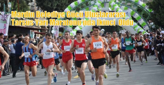 Mardin Belediye Gücü Uluslararası Tarsus Yarı Maratonu’nda İkinci  Oldu