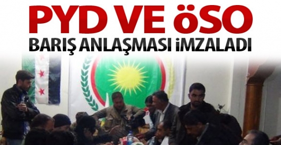 PYD ile ÖSO Barış Anlaşması İmzaladı