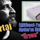 ÜRYANİST BİR ADAMIN HİKÂYESİDİR