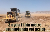 3 ayda 11 bin metre uzunluğunda yol açıldı