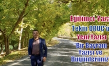 Bir Bayram Yazısı ve Bugünlerimiz…