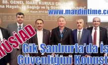  MÜSİAD Gik Şanlıurfa’da İş Güvenliğini Konuştu