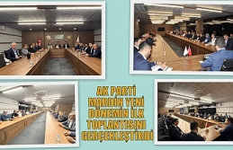 AK PARTİ MARDİN YENİ DÖNEMİN İLK TOPLANTISINI...