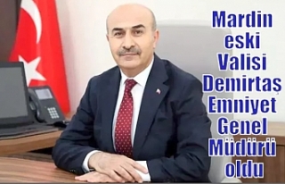 Mardin eski Valisi Demirtaş Emniyet Genel Müdürü...