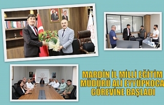 MARDİN İL MİLLİ EĞİTİM MÜDÜRÜ ALİ EYYÜPKOCA...