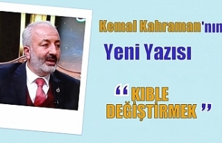 KIBLE DEĞİŞTİRMEK