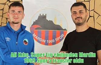 Ali Kılıç, Süper Lig ekibinden Mardin 1969 Spor’a transfer oldu