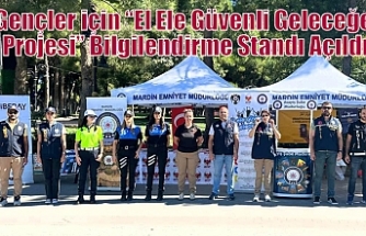 Gençler için “El Ele Güvenli Geleceğe Projesi” Bilgilendirme Standı Açıldı