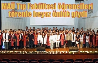 MAÜ Tıp Fakültesi öğrencileri törenle beyaz önlük giydi