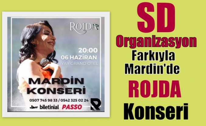 SD Organizasyon Farkıyla ROJDA  Konseri  Mardin’de