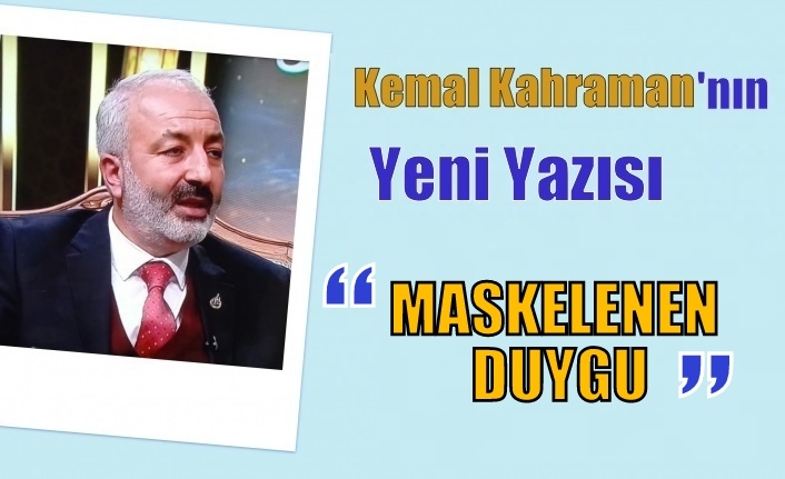 MASKELENEN DUYGU